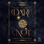 Dare not : State of grace cover image cdn
