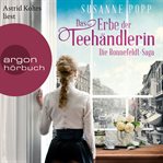Das Erbe der Teehändlerin : Die Ronnefeldt Saga cover image cdn