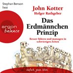Das Erdmännchen-Prinzip : Besser führen und managen in schwierigen Zeiten cover image cdn