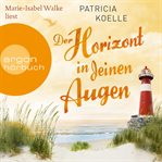 Der Horizont in deinen Augen : Ostsee Trilogie cover image cdn