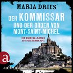 Der Kommissar und der Orden von Mont-Saint-Michel : Kommissar Philippe Lagarde cover image cdn