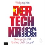 Der tech-krieg : China gegen USA und wo bleibt Europa? cover image cdn