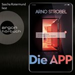 Die APP : Sie kennen dich. Sie wissen, wo du wohnst cover image cdn