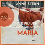 Die Frauen vom Karlsplatz : Maria cover image cdn