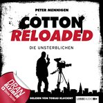 Die Unsterblichen : Jerry Cotton - Cotton Reloaded (German) cover image cdn
