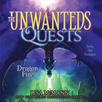 Dragon Fire : Unwanteds Quests cover image cdn