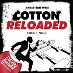 Ebene Null : Cotton Reloaded (German) cover image cdn