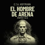 El hombre de arena. Partes 1 & 2 cover image cdn