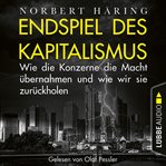 Endspiel des Kapitalismus : Wie die Konzerne die Macht übernahmen und wie wir sie uns zurückholen cover image cdn