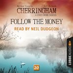 Follow the Money : Cherringham cover image cdn