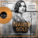 Fräulein Gold : Der Himmel über der Stadt. Die Hebamme von Berlin cover image cdn