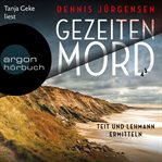 Gezeitenmord : teit und lehmann ermitteln. Deutsch dänische Grenzfälle cover image cdn