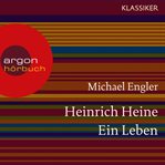 Heinrich Heine : Ein Leben cover image cdn
