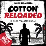 Heißes Pflaster Hawaii : Cotton Reloaded (German) cover image cdn