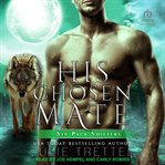 His Chosen Mate : Six Pack Shifters cover image cdn