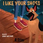 I Like Your Shoes : Frankie Jackson Mysteries cover image cdn