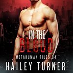 In the Blood : Metahuman Files cover image cdn