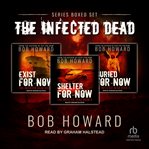 Infected Dead Series Boxed Set : Books #4-6 cover image cdn