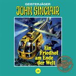 John Sinclair, Tonstudio Braun, Folge 18 : Ein Friedhof am Ende der Welt. Teil 2 von 3. John Sinclair (German) cover image cdn