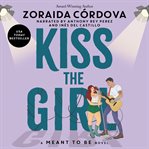 Kiss the Girl : Meant to Be cover image cdn