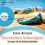 Kretisches Schweigen : Michalis Charisteas Serie cover image cdn