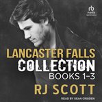 Lancaster Falls Boxed Set : Books #1-3. Lancaster Falls Trilogy cover image cdn