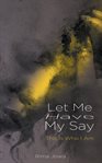 Let Me Have My Say cover image cdn
