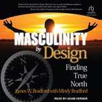 Masculinity by design : finding true north cover image cdn