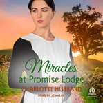 Miracles at promise lodge. Promise lodge cover image cdn