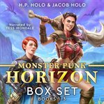 Monster punk horizon box set. Books 1-3 cover image cdn