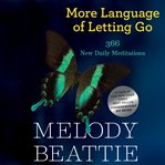 More Language of Letting Go : 366 New Daily Meditations cover image cdn
