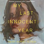 My Last Innocent Year : A Novel cover image cdn