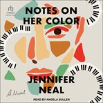 Notes on Her Color : A Novel cover image cdn