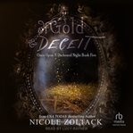 Of Gold and Deceit : Once Upon a Darkened Night cover image cdn