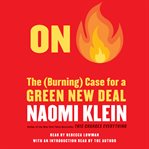 On Fire : The Case for the Green New Deal cover image cdn