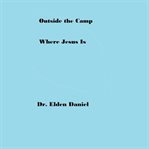 Outside the camp where Jesus is cover image cdn