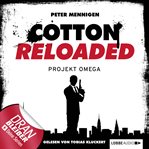 Projekt Omega : Jerry Cotton - Cotton Reloaded (German) cover image cdn