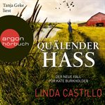 Quälender Hass : Kate Burkholder ermittelt cover image cdn