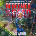 Redeemer of the Dead : A LitRPG Apocalypse cover image cdn