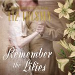 Remember the Lilies cover image cdn