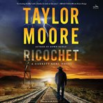 Ricochet : A Novel. Garrett Kohl cover image cdn