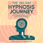 The 100-day hypnosis journey cover image cdn