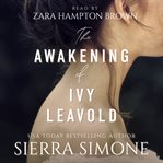 The awakening of Ivy Leavold. Markham Hall cover image cdn