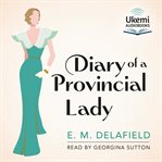 The Diary of a Provincial Lady : Provincial Lady cover image cdn