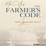 The Farmer's Code : How Legacies Are Built cover image cdn