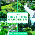 The First-Time Gardener cover image cdn