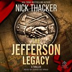 The Jefferson Legacy : Harvey Bennett Thriller cover image cdn