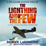 The Lightning and the Few : Jox McNabb Aviation Thrillers cover image cdn