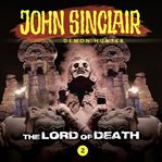 The Lord of Death : John Sinclair Demon Hunter cover image cdn