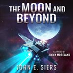 The Moon and Beyond cover image cdn
